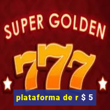 plataforma de r $ 5